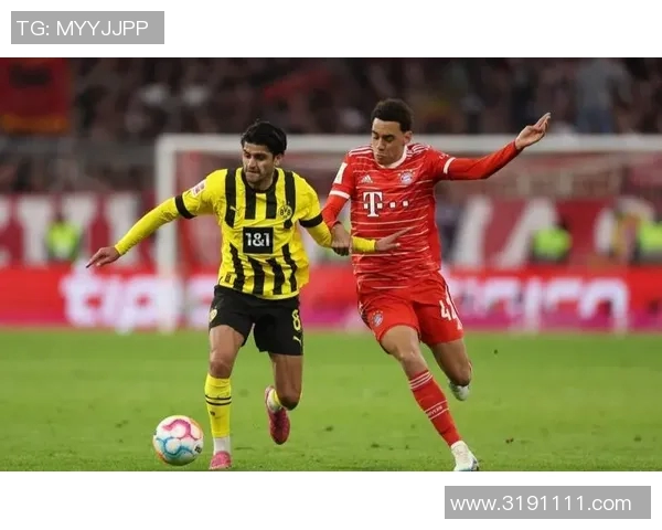 拜仁慕尼黑与多特蒙德精彩对决回放全程回顾与分析